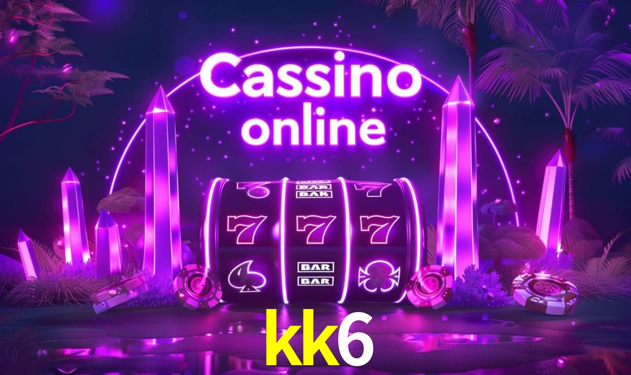kk6 - cassino ao vivo